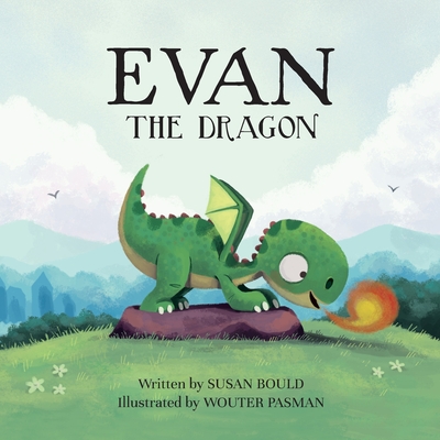 Evan the Dragon - Susan Bould