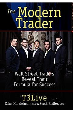 Coperta cărții 'The Modern Trader: Wall Street Traders Reveal Their Formula for Success - Sean Hendelman'