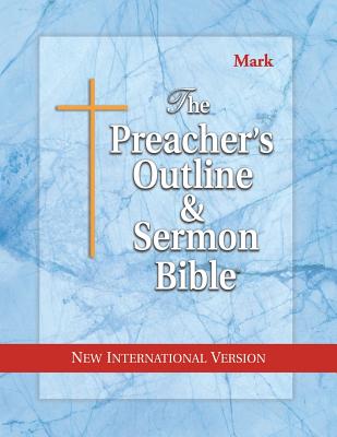 Preacher's Outline & Sermon Bible-NIV-Mark - Leadership Ministries Worldwide