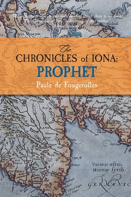 The Chronicles of Iona: Prophet - Paula De Fougerolles