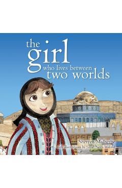 Coperta cărții 'The Girl Who Lives Between Two Worlds - Shereen Malherbe'