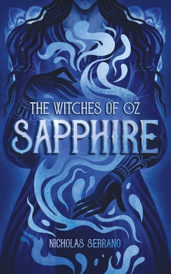 Coperta cărții 'Sapphire (The Witches of Oz #2) - Nicholas Serrano'