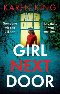 Coperta cărții 'Girl Next Door: A totally unputdownable psychological suspense novel - Karen King'