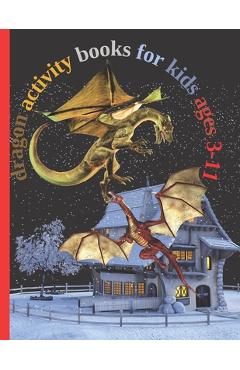 Coperta cărții 'dragon activity books for kids ages 3-11: Fun with Numbers, Letters, Shapes, Colors, Animals Big activity workbook for'