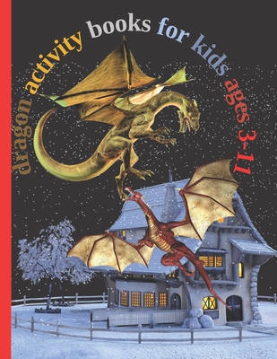 dragon activity books for kids ages 3-11: Fun with Numbers, Letters, Shapes, Colors, Animals Big activity workbook for kids 102pages - Div Cod