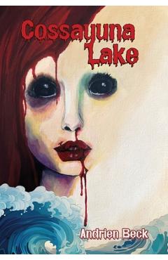 Coperta cărții 'Cossayuna Lake - Andrien Beck'