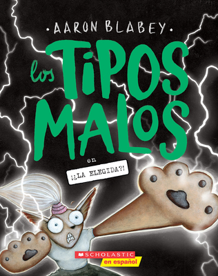 Los Tipos Malos En La Elegida?! (the Bad Guys in the One?!) - Aaron Blabey