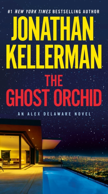 The Ghost Orchid: An Alex Delaware Novel - Jonathan Kellerman