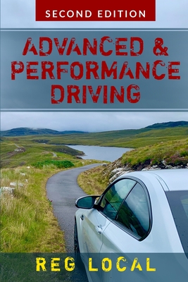 Coperta cărții 'Advanced and Performance Driving - Reg Local'