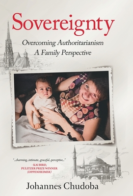 Sovereignty: Overcoming Authoritarianism - A Family Perspective - Johannes Chudoba