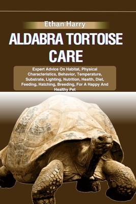 Aldabra Tortoise Care: Expert Advice On Habitat, Physical Characteristics, Behavior, Temperature, Substrate, Lighting, Nutrition, Health, Die - Ethan Harry