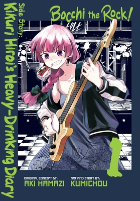 Bocchi the Rock! Side Story: Kikuri Hiroi's Heavy-Drinking Diary, Vol. 1 - Aki Hamazi