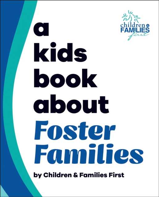 A Kids Book about Foster Families - 