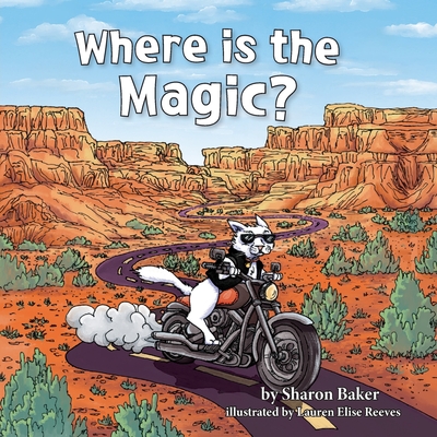 Where is the Magic? - Sharon Baker