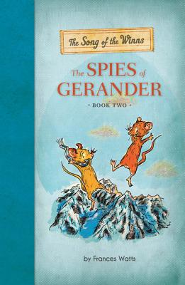 The Song of the Winns: The Spies of Gerander - Frances Watts