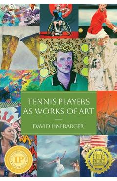 Coperta cărții 'Tennis Players as Works of Art - David Linebarger'