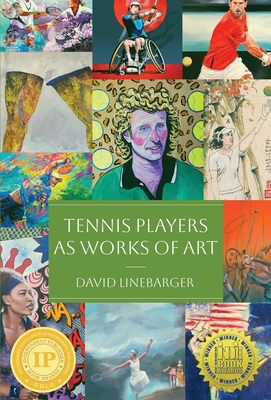 Coperta cărții 'Tennis Players as Works of Art - David Linebarger'