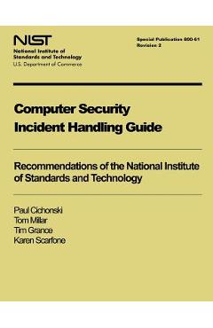 Poza produsului Computer Security Incident Handling Guide: NIST Special Publication 800-61, Revision 2 - Tom Mllar