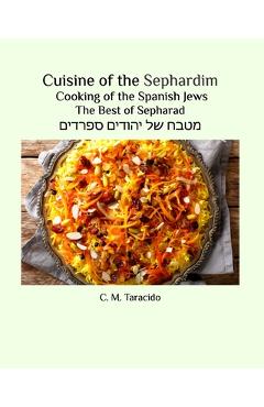 Coperta cărții 'Cuisine of the Sephardim: Cooking of the Spanish Jews - C. M. Taracido'
