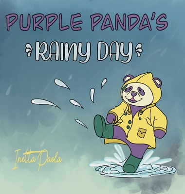 Purple Panda's Rainy Day - Inetta P. Bennett