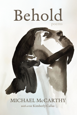 Coperta cărții 'Behold: Poems - Michael Mccarthy'