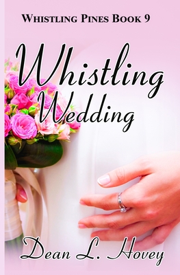Whistling Wedding - Dean L. Hovey