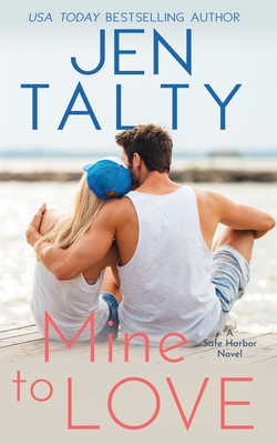 Mine to Love - Jen Talty