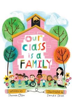 Our Class Is a Family: Big Book Edition - Shannon Olsen
