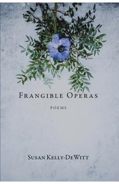 Coperta cărții 'Frangible Operas - Susan Kelly-dewitt'