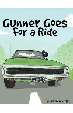 Gunner Goes for a Ride - Karl Riemensperger