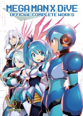 Mega Man X Dive: Official Complete Works -