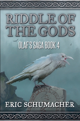 Coperta cărții 'Ridde of the Gods: Olaf's Saga Book 4 - Eric Schumacher'