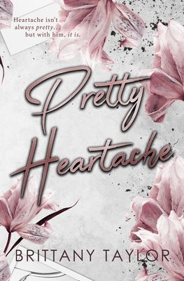 Pretty Heartache - Brittany Taylor
