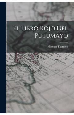 Coperta cărții 'El Libro Rojo del Putumayo - Norman Thomson'