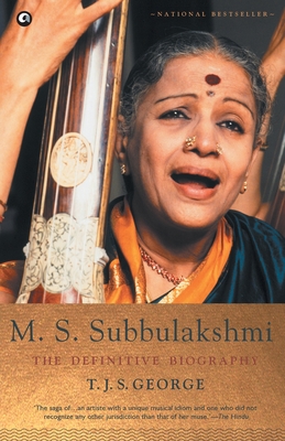 M. S. Subbulakshmi: The Definitive Biography - T. J. S. George