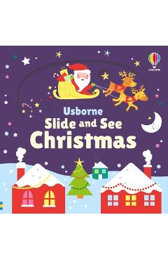 Poza produsului Slide and See Christmas - Fiona Watt