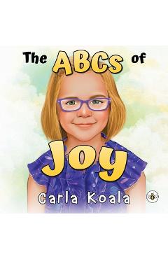 Coperta cărții 'The ABCs of Joy - Carla Koala'