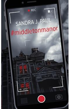 Poza produsului #middletonmanor - Sandra J. Paul