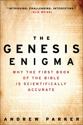 Coperta cărții 'The Genesis Enigma: Why the First Book of the Bible Is Scientifically Accurate - Andrew Parker'