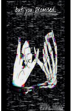 Coperta cărții 'But, you promised.... - Erika Nicole'