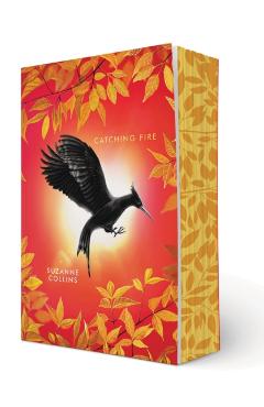 Catching Fire: Deluxe Edition (the Hunger Games, Book Two) - Suzanne Collins
