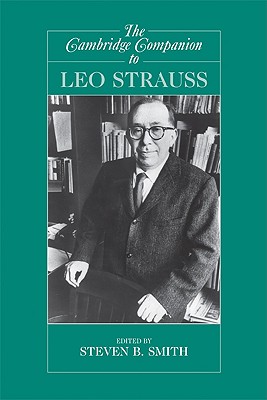 The Cambridge Companion to Leo Strauss - Steven B. Smith