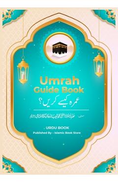 Coperta cărții 'Umrah Guide Book: Umrah Kaiese Kare? - Complete Umrah Guide Book - Islamic Book Store'