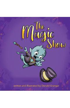 Coperta cărții 'The Magic Show - Donald D. Granger'