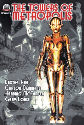 Coperta cărții 'The Towers of Metropolis Volume 2 - Carson Demmons'