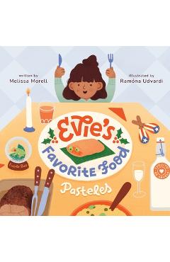 Poza produsului Evie's Favorite Food: Pasteles - Melissa Morell