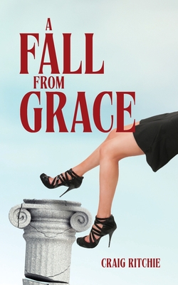 A Fall from Grace - Craig Ritchie