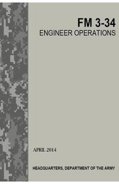 Coperta cărții 'Engineer Operations: FM 3-34 -'