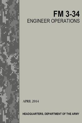 Coperta cărții 'Engineer Operations: FM 3-34 -'