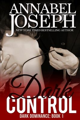 Dark Control - Annabel Joseph